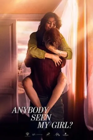 Anybody Seen My Girl? 2020 Hindi Dual Audio Movie Poster