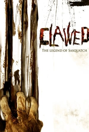 Clawed The Legend Of Sasquatch 2005 Hindi Dual Audio [890MB] Download Movie Poster