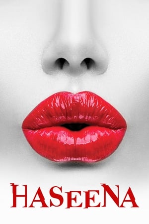 Haseena 2018 Movie [1GB] Movie Poster