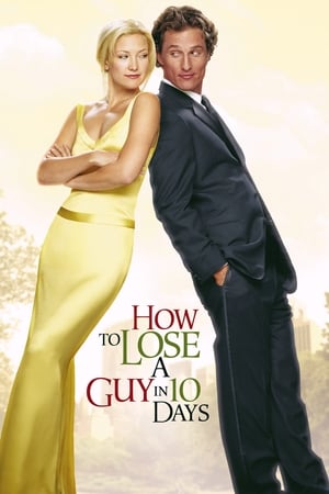 How to Lose a Guy in 10 Days 2003 Hindi Dual Audio [1GB] Movie Poster