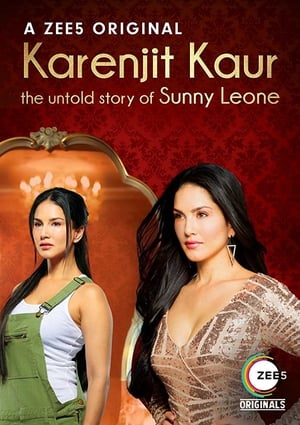 Karenjit kaur the untold story sunny Leone (2018) Hindi and [1-4 Episodes] Movie Poster