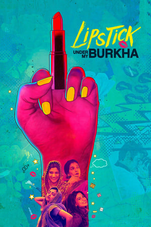 Lipstick Under My Burkha 2017 Movie 550MB Download Movie Poster