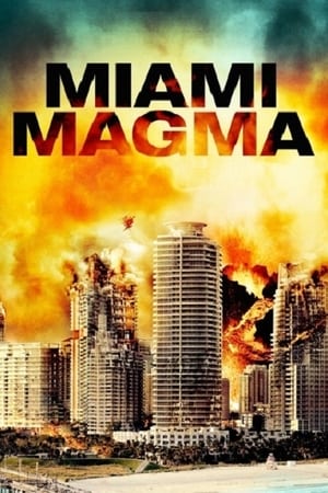 Miami Magma 2011 Hindi Dual Audio – Movie Poster