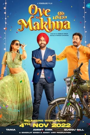 Oye Makhna 2022 Punjabi Movie – Movie Poster