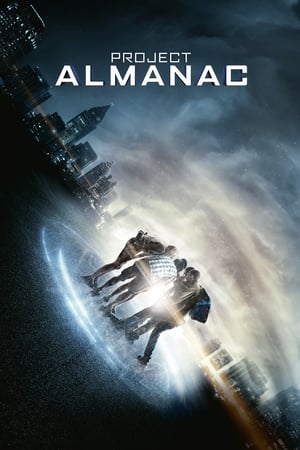 Project Almanac (2015) Hindi Dual Audio [950MB] Movie Poster