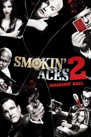 Smokin' Aces 2: Assassins' Ball (2010) Hindi Dual Audio [740MB] Movie Poster