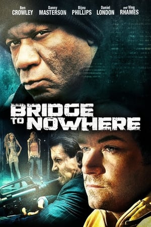 The Bridge to Nowhere (2009) Hindi Dual Audio – Movie Poster