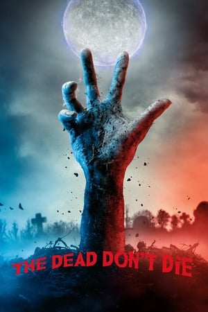 The Dead Dont Die 2019 Hindi Dual Audio [940MB] Movie Poster