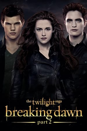 The Twilight Saga Breaking Dawn Part 2 (2012) Hindi Dual Audio [1.0GB] Download Movie Poster