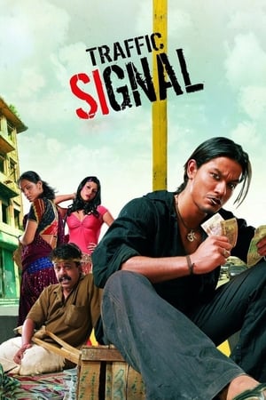Traffic Signal (2007) Hindi Movie - [360MB] Movie Poster