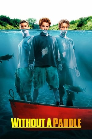 Without a Paddle (2004) 100mb Hindi Dual Audio movie Download Movie Poster